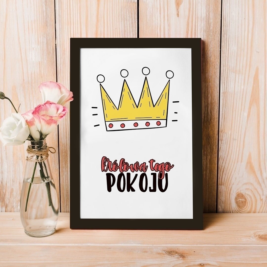 Zdjęcie slidera - PLAKAT dekoracyjny dla dziewczynki Królowa Tego Pokoju + RAMKA