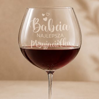 KIELISZEK do Wina z Napisem Babcia Najlepsza Przyjaciółka