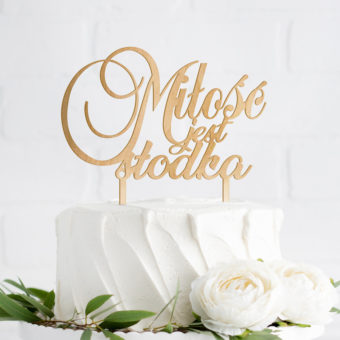 TOPPER dekoracyjny na ślubny tort Miłość jest słodka