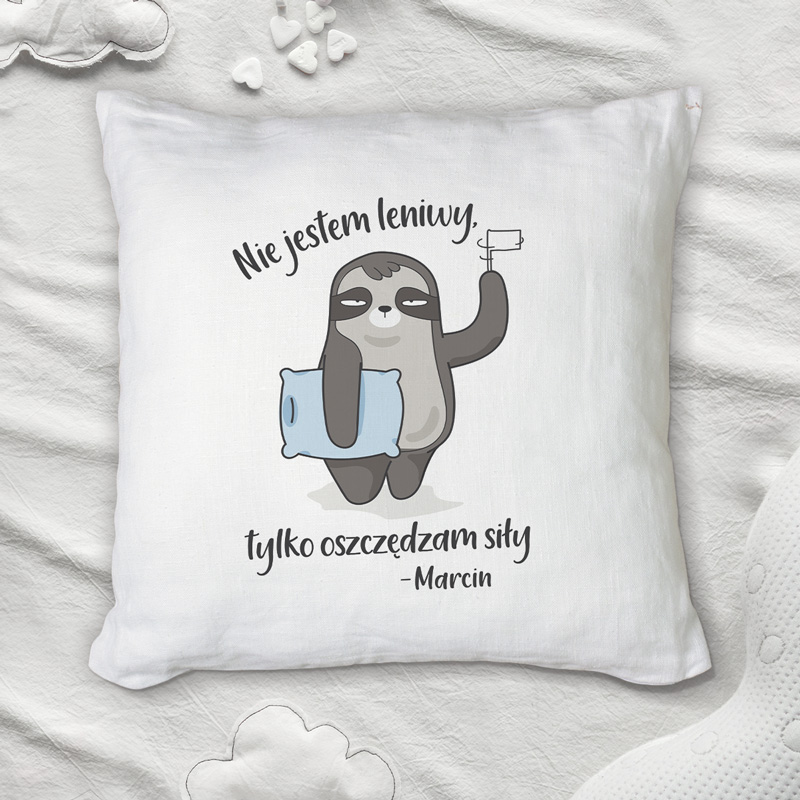 Poduszka dla lenia. Personalizowany prezent.