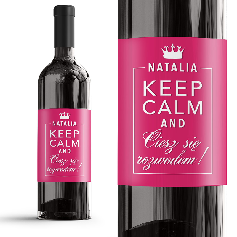 Zdjęcie w galerii - ETYKIETA na wino Keep Calm Prezent dla przyjaciółki z okazji rozwodu