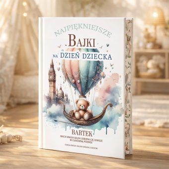 BAJKI do Czytania Mądry Prezent Na Dzień Dziecka