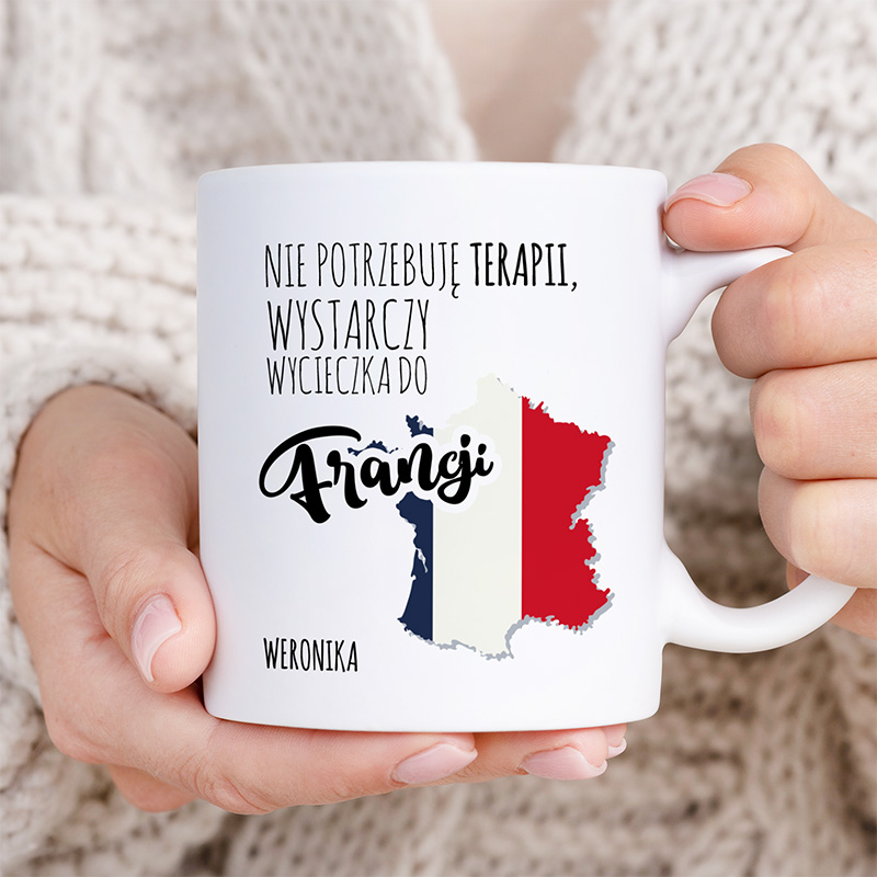 KUBEK Nie Potrzebuję Terapii Prezent dla Fana Francji