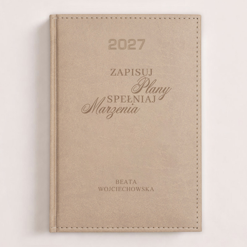 Beżowy kalendarz książkowy 2027 z napisem Zapisuj plany spełniaj marzenia i personalizacją.