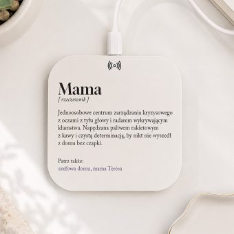 Personalizowana ŁADOWARKA Indukcyjna Prezent z Definicją dla Mamy