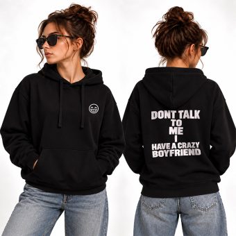 Damska BLUZA Zabawny Prezent dla Ukochanej Don’t Talk to me I Have a Crazy Boyfriend