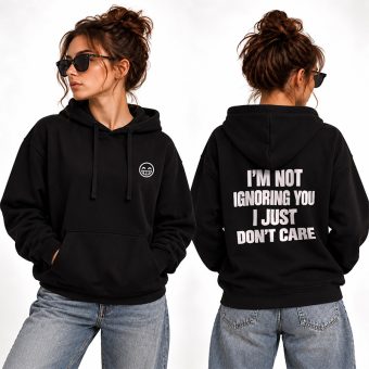 Czarna BLUZA Damska Śmieszny Prezent I’m Not Ignoring You I Just Don’t Care
